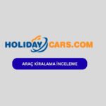 HolidayCars Nedir, Güvenilir mi?